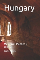 Hungary: My Travel Planner & Journal 1661238203 Book Cover