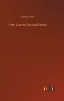 Fern Leaves: Second Series 9355759126 Book Cover
