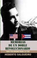 Memorias de un doble revolucionario 1495256391 Book Cover