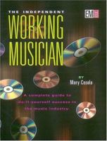 The Independent Working Musician 0872886875 Book Cover