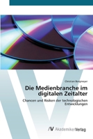 Die Medienbranche Im Digitalen Zeitalter 3639397932 Book Cover