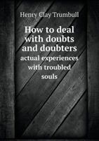 How to Deal With Doubts and Doubters 148234985X Book Cover