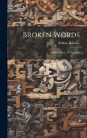 Broken Words: A Fifth Century of Charades 1022139665 Book Cover