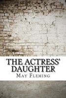 The Actress' Daughter 151705558X Book Cover