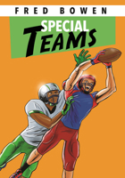 Special Teams (Fred Bowen Sports Story Series) 1682634124 Book Cover