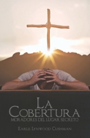 La Cobertura: Moradores del Lugar Secreto (Spanish Edition) B0F22D7VF3 Book Cover