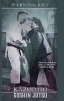 Kazuo Ito Goshin Jutsu - Traditional Judo (English) 0368292088 Book Cover
