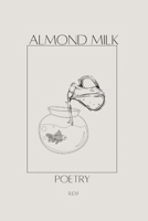 Almond Milk B0BRRR5DJ2 Book Cover
