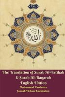 The Translation of Surah Al-Fatihah & Surah Al-Baqarah English Edition 138824165X Book Cover