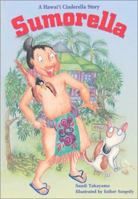 Sumorella: A Hawaii Cinderella Story 1573060275 Book Cover
