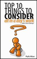 Top 10 Things To Consider All In A Day's Work 0982447582 Book Cover