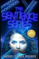 The Sentience Series: A Near Future Sci-Fi Thriller B0FQ5LHJPN Book Cover