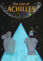 The Fate of Achilles 1606060856 Book Cover