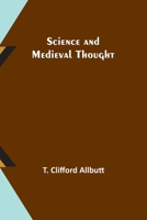 Science and Medieval Thought 9357916369 Book Cover