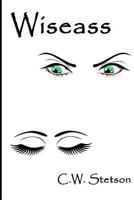 Wiseass 1497536006 Book Cover