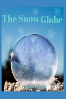 The Snow Globe 1791668518 Book Cover