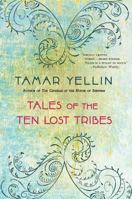 Tales of the Ten Lost Tribes 0312379137 Book Cover