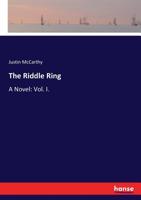 The Riddle Ring: A Novel (Classic Reprint) 3337047238 Book Cover