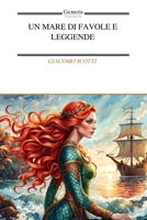 UN MARE DI FAVOLE E LEGGENDE (Italian Edition) B0F9QRLSHK Book Cover