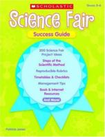 Science Fair Success Guide 0439895189 Book Cover