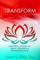 Transformu: Trials, Triumphs & Transformation 1981616799 Book Cover