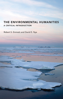 The Environmental Humanities: A Critical Introduction 0262534207 Book Cover