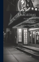 Tragedias: Antonio Jose, Olgiato, E Othelo 1022685368 Book Cover