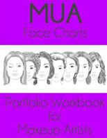 MUA Face Charts Portfolio Workbook for Makeup Artists 153003213X Book Cover