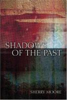 Shadows of the Past 1413729886 Book Cover
