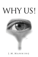 Why Us! (Where Is Hope!) 1662892152 Book Cover