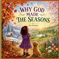 Why God Made The Seasons B0HDJ2WB2L Book Cover