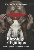 The Blessing of Equinox (The Fae Realm Series) B0CN6TR1ST Book Cover
