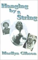 Hanging by a String 0595144942 Book Cover