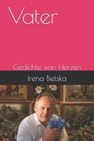 Vater: Gedichte von Herzen (German Edition) B0H6QYNTK9 Book Cover