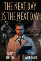 The Next Day is the Next day B0DPXMR97F Book Cover