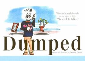 Dumped: When You are Unexpectedly Single 1582343314 Book Cover