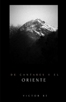 de Cantares Y El Oriente B08GFSK4F9 Book Cover
