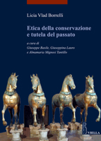 Etica della conservazione e tutela del passato 8883347560 Book Cover