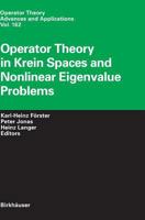 Operator Theory in Krein Spaces and Nonlinear Eigenvalue Problems (Operator Theory: Advances and Applications) 3764374527 Book Cover