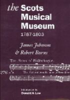 The Scots Musical Museum: 1787-1803 0859677788 Book Cover