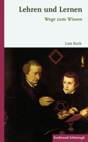 Lehren Und Lernen: Wege Zum Wissen 3506773100 Book Cover