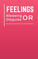 Feelings: Blessing or Disguise 9334189487 Book Cover