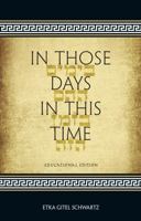 In Those Days In This Time (Educational Edition) 1734593911 Book Cover