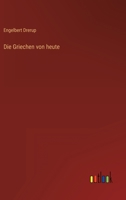 Die Griechen von heute 3368234986 Book Cover