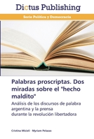 Palabras proscriptas. Dos miradas sobre el hecho maldito 3847386557 Book Cover