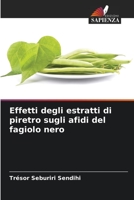 Effetti degli estratti di piretro sugli afidi del fagiolo nero 6206020347 Book Cover