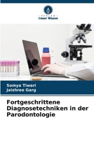 Fortgeschrittene Diagnosetechniken in der Parodontologie (German Edition) 6208160030 Book Cover