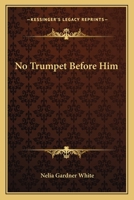 No Trumpet Before Him B001D2833A Book Cover