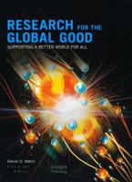 Research for the Global Good: Supporting a Better World for All 1864703970 Book Cover