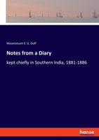 Notes from a Diary: kept chiefly in Southern India, 1881-1886 3348059089 Book Cover